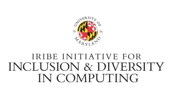 UMD Launches Iribe Initiative for Inclusion and Diversity in Computing